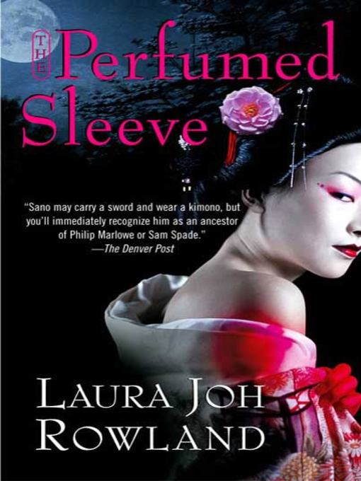 Title details for The Perfumed Sleeve by Laura Joh Rowland - Wait list